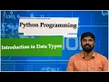 LEC13 Python Programming Introduction to Data Types by Mr D Sandeep