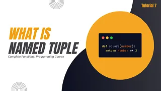 What is Named Tuple Complete Functional Programming Course in Python Tutorial 7