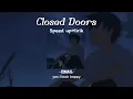 Download Lagu Ismail-Closed Doors (Speed up+lirik)