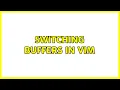Ubuntu Switching buffers in Vim