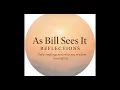 As Bill Sees It Reflections - Episode 1 The Meaning of Surrender
