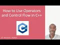 How to Use Operators and Control Flow in C