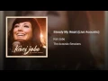 Steady My Heart (Live Acoustic/2012)