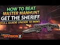 Lagu The Division 2 | How to Beat NEW Master Manhunt \u0026 Unlock the SHERIFF Shotgun!