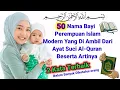 Download Lagu 50 Nama Bayi Perempuan Islami Modern Yang Di Ambil Dari Ayat Suci Al-Quran Beserta Artinya