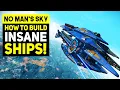 Download Lagu No Man's Sky - 5 of The Most Insane SHIPS \u0026 How To Build Them (NMS Voyagers Tips)