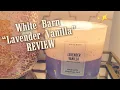 WHITE BARN LAVENDER VANILLA REVIEW SPRING 2019 COLLECTION