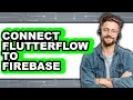 How to Connect FlutterFlow to Firebase in 2025 The Only Way