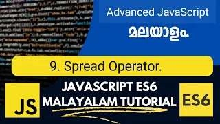 Spread Operators JavaScript ES6 Advanced JavaScript Malayalam Tutorial Part-9