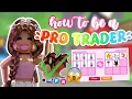 how to be a PRO TRADER in Adopt Me Get RICH FAST