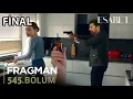 Download Lagu Esaret 545. Bölüm Fragmanı l Eylül Sonunda Orhuna Yakalanıyor