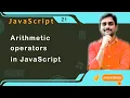 Arithmetic Operators in JavaScript - JavaScript Tutorial 21
