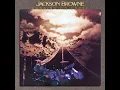 Jackson Browne - Running On Empty