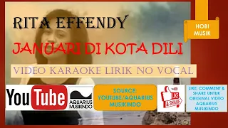 Download Rita Effendy Januari Di Kota Dili KARAOKE No Vocal + Lirik MP3