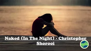 Download Naked In The Night - Christopher Shorooi[Acoustic Group]Bestmusic24 MP3
