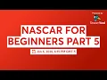 NASCAR FOR BEGINNERS PART 5