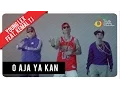Download Lagu Young Lex feat. Kemal \u0026 TJ - O Aja ya Kan | Official Music Video