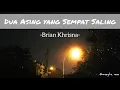Download Lagu Dua Asing yang Sempat Saling -Brian Khrisna | Musikalisasi Puisi