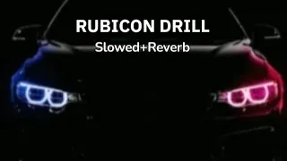 rubicon drill lofi song slowed reverb 