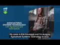 Studying Agricultural Systems Technology at UCD