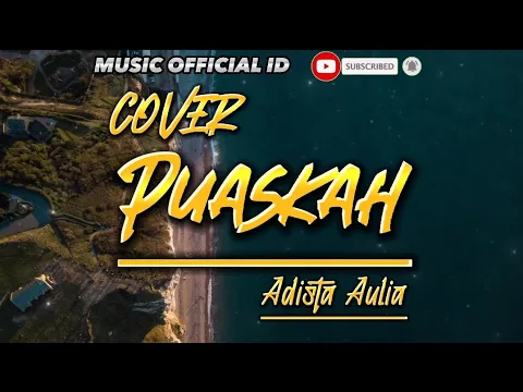Download MP3 WALI BAND - PUASKAH Cover By Adista Aulia ( Lirik ) #lirik #waliband