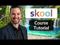 How To Create A Course On Skool 2026 Skool Course Tutorial