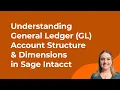 Understanding General Ledger GL Account Structure Dimensions in Sage Intacct