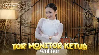 veni nur tor monitor ketua orang baru lebe gacor cover
