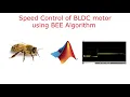 BLDC motor speed control using BEE Algorithm Part 1 MATLAB Coding line by line