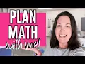 Plan With Me How I Create My Math Plans This Year