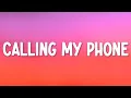 Lil Tjay - Calling My Phone (Lyrics) (feat. 6LACK)