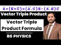 Vector triple product Vector Triple Product Formula Vector Triple Product Properties