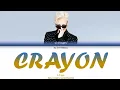 Lagu G-DRAGON Crayon (Colour Coded Lyrics Han/Rom/Eng)