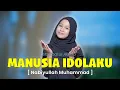 Download Lagu MANUSIA IDOLAKU [ NABIYULLAH MUHAMMAD ] - MAZRO (COVER) MV