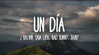 Download J Balvin , Dua Lipa , Bad Bunny , Tainy - Un Dia  ( Official Audio) MP3