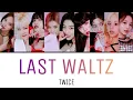 Download Lagu LAST WALTZ / TWICE 【カナルビ・日本語訳・歌詞】