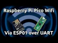 Raspberry Pi Pico gets WiFi via an ESP01 and UART