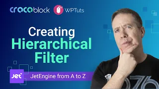 How to create a Hierarchical Filter | JetEngine from A to Z course