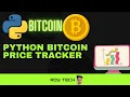 Bitcoin Price Tracker in Python Bitcoin API Project Beginners Python Project