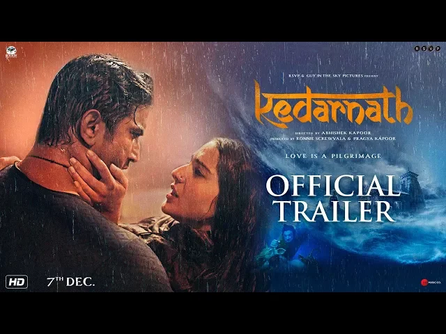 Kedarnath | Official Trailer | Sushant Singh Rajput | Sara Ali Khan | Abhishek Kapoor | 7th December