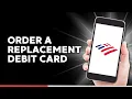 How to Order a Replacement Debit Card from Bank of America