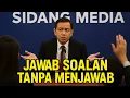 (PARODI) Cara Menjawab Soalan Sidang Media Tanpa Menjawab.