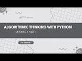Algorithmic Thinking With Python Module 1 part 1 UCEST105 S1 KTU 2024 Scheme