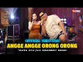 Download Lagu ANGGE ANGGE ORONG ORONG - Dara Ayu Ft. Ndarboy Genk (Official Lyric Video)