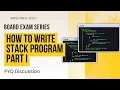 CBSE CLASS 12 CS Stack PYQ How to write Stack based question Part 1