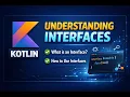 Kotlin Interfaces in 10 Minutes Super Easy Explanation