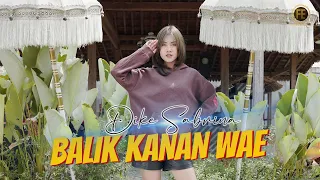 Download DIKE SABRINA - BALIK KANAN WAE ( Official Music Video ) MP3