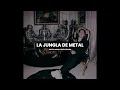 JUNGLA DE METAL