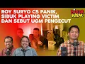 Download Lagu ROY SURYO CS PANIK, SIBUK PLAYING VICTIM DAN SEBUT UGM PENGECUT I Bocor Kasar
