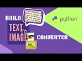 Build Your Own Text-to-Image Converter in Python AI Deep Learning Project